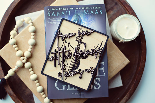 ROMANTASY PRE-ORDER From Now Until the Darkness Claims Us Bookshelf Sign