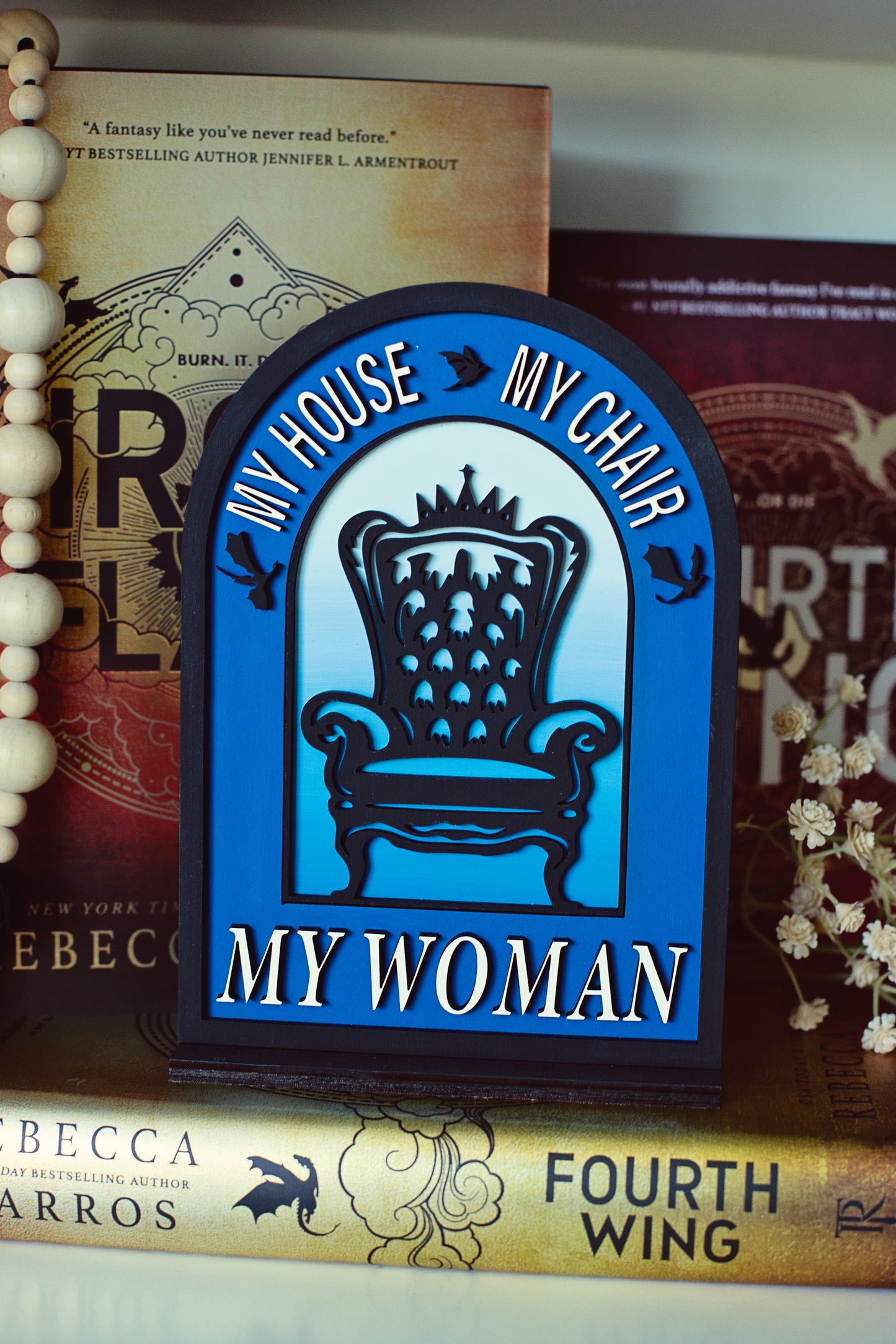My House, My Chair, My Woman Sign