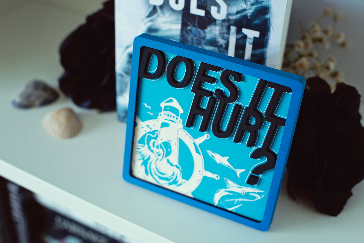 Does it Hurt Sign